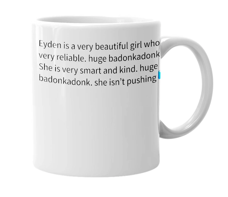 White mug with the definition of 'Eyden'