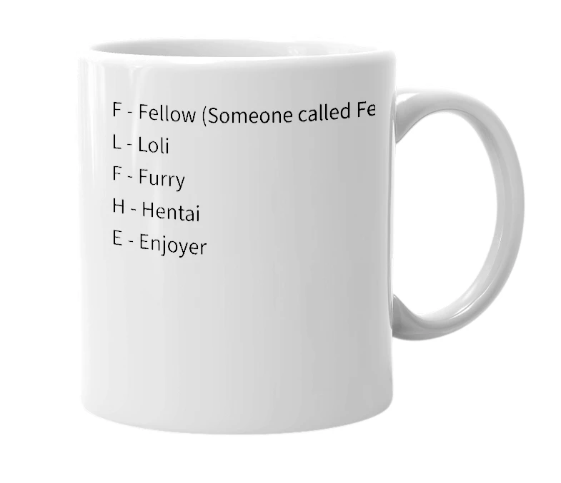 White mug with the definition of 'FLFHE'