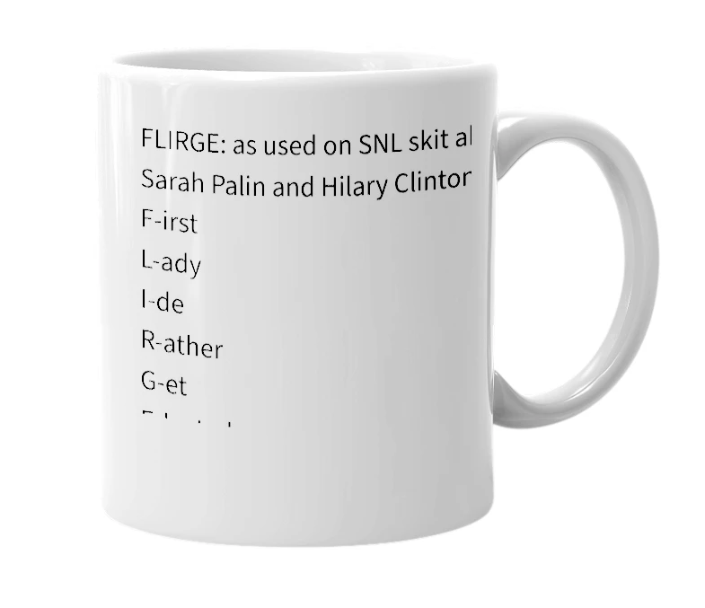 White mug with the definition of 'Flirge'