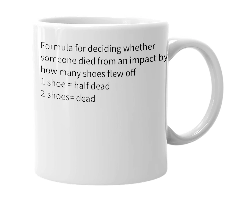 White mug with the definition of 'Rule of Shoe'