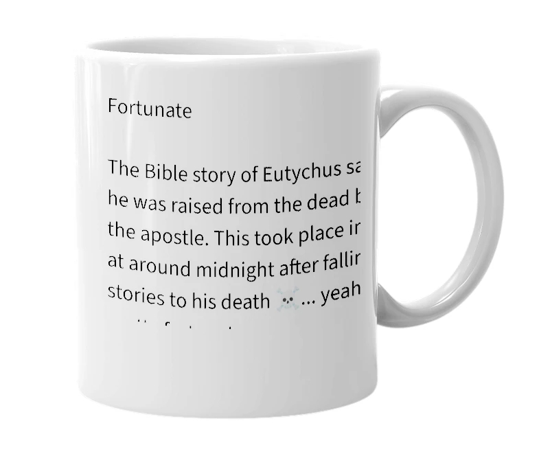 White mug with the definition of 'eutychus'