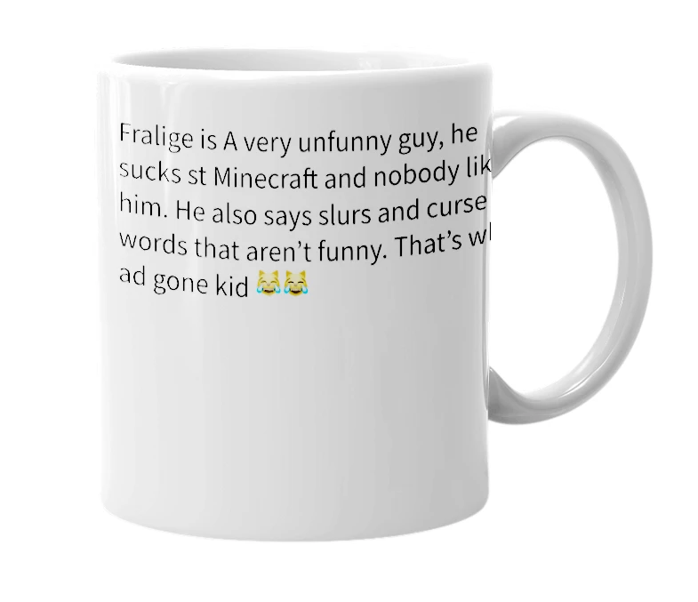 White mug with the definition of 'Fralige'