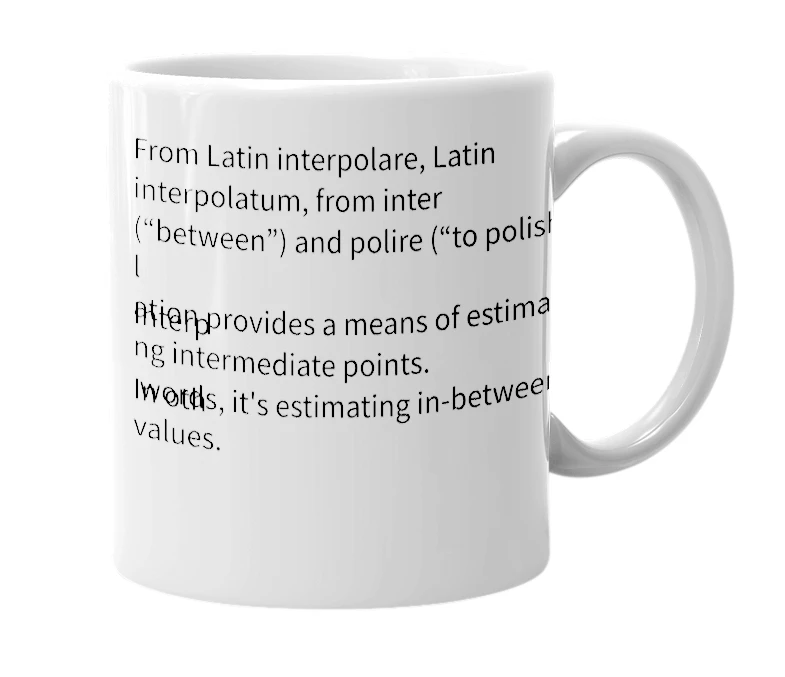 White mug with the definition of 'Interpolate'