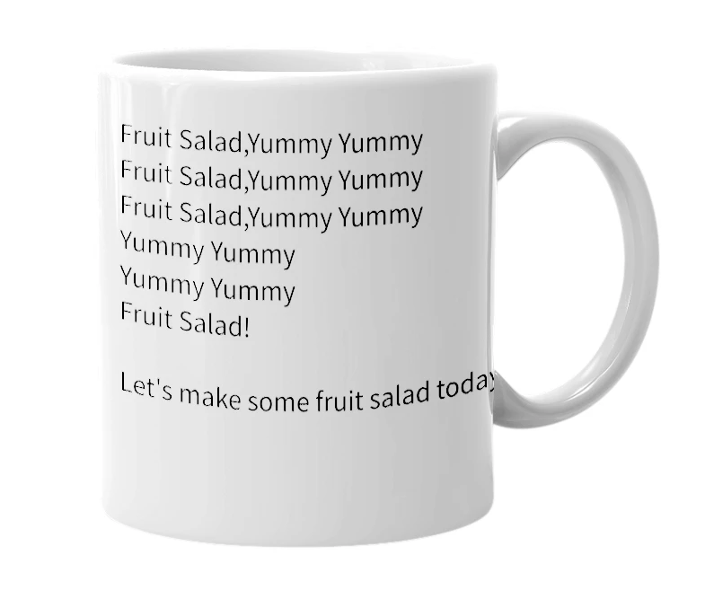White mug with the definition of 'Fruit salad yummy yummy'
