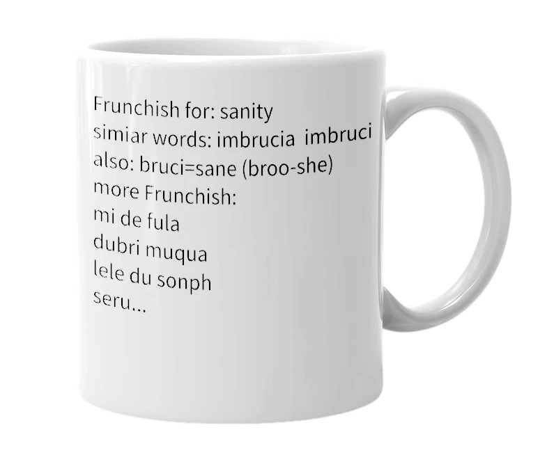 White mug with the definition of 'bruchia'
