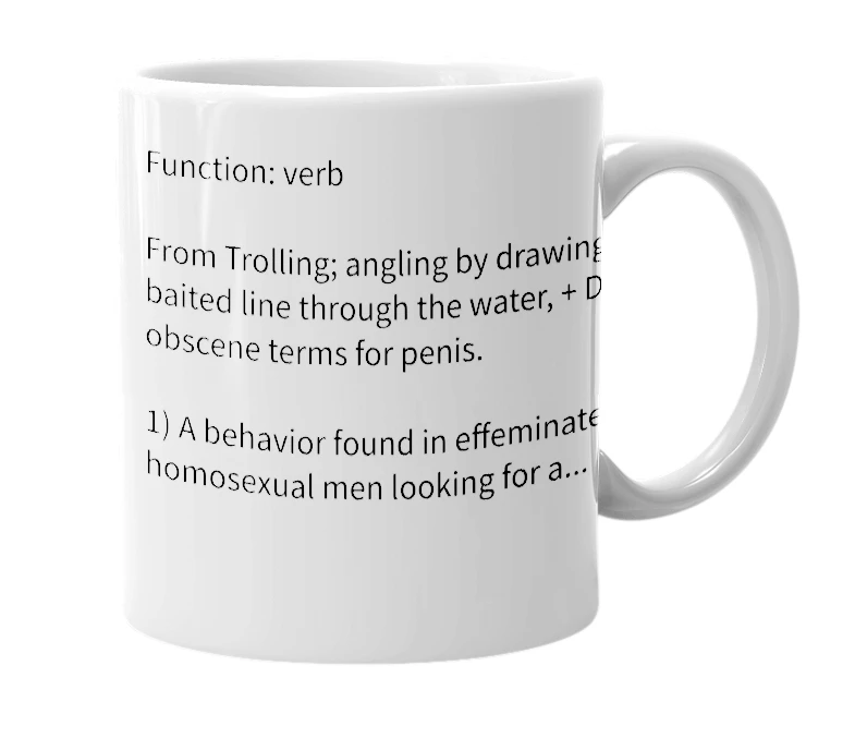 White mug with the definition of 'Trolling for Dick'
