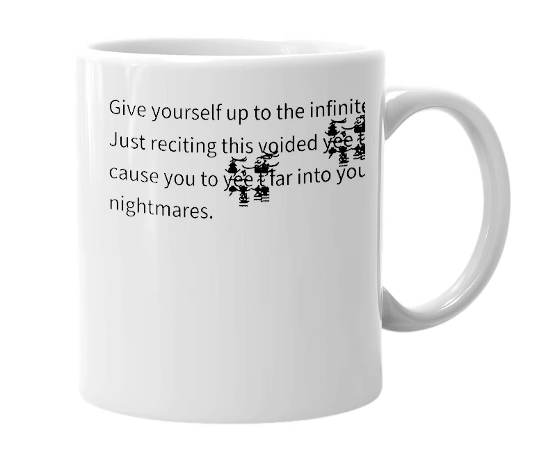 White mug with the definition of 'y̵̢̨̡̛͚̦͕̮̝̻̹̗̓̓̀̄̇̈̃̈̽͐͛̀̍̄̎͐̓͛̀̍̈́̂͆̔̌̑̿̈́́̊͠͠͝͝ͅͅe̵̡̢̢̢̢̛̠̟͔̻̖͕̹̹̣̙̮̫̟̜̫̣̳̖͚͇̦̼̮̮̝̱͉̳̜̔́̅͜͜͝e ̢̨̨̢̞̙̭̭͇̲̠͓̱͍͉̪̟̦̣̩͌̈́̈́͐͌̍͋͑̒̀̎̈̚̚̕͠͝ţ̴̛̟̦̣̯͎̖̻̟̠̰̖͇͎͔͇̤͕͙̹̬̞͚̮͚̈́̾̈́̄͐̈̈̀́́̑́̊̑̎͋͆̑̀̀͑͗͗̒̀̿͐̑́̕̕̕̚̕͝͝͠͝͠ͅ'