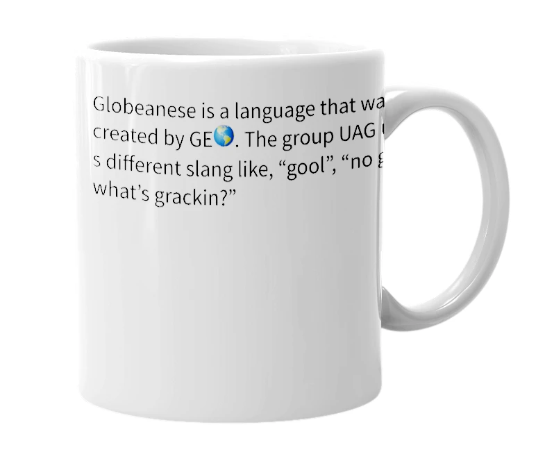 White mug with the definition of 'Globeanese'