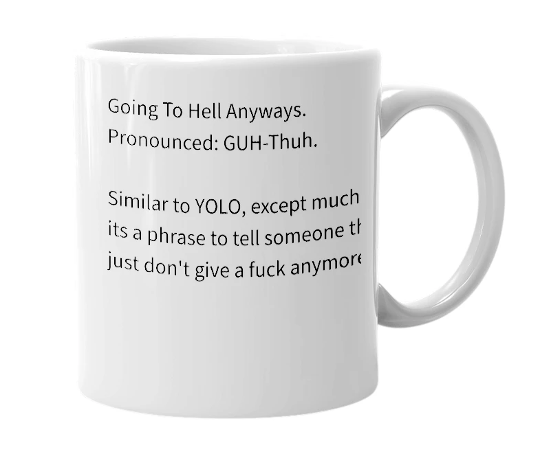 White mug with the definition of 'gtha'