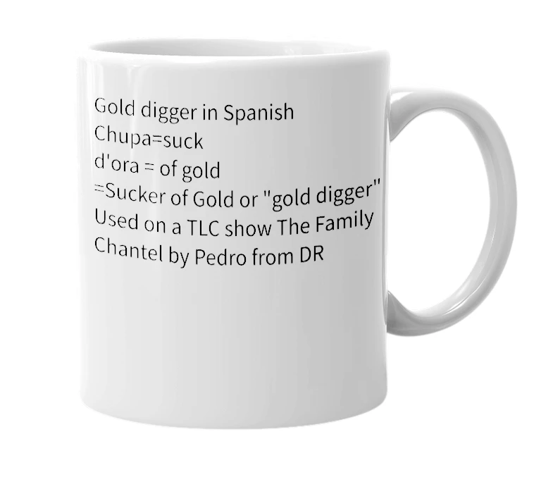 White mug with the definition of 'Chippa D'ora'