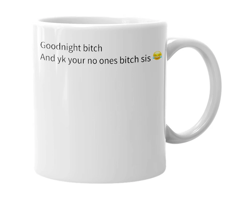 White mug with the definition of 'Goodnight b'