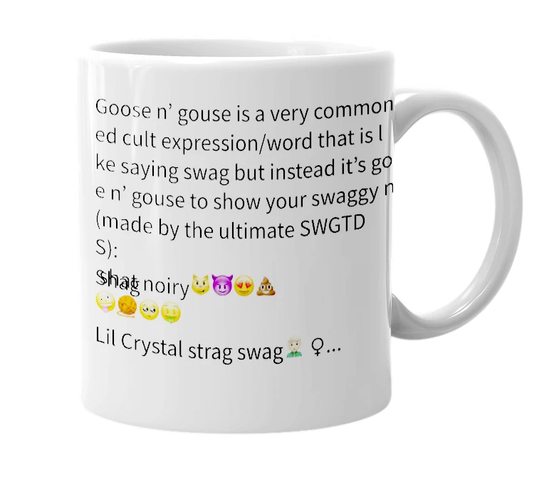 White mug with the definition of 'Goose n’ gouse'