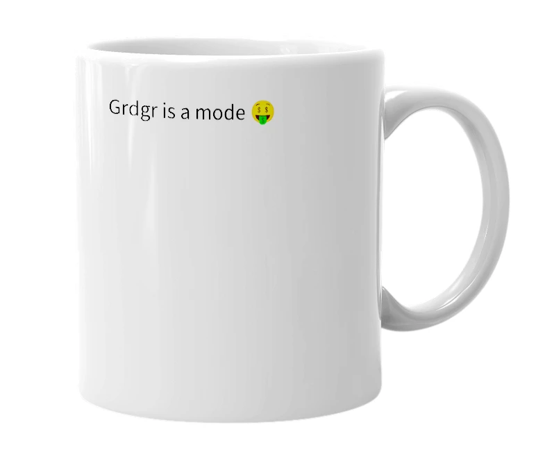 White mug with the definition of 'grdgr'