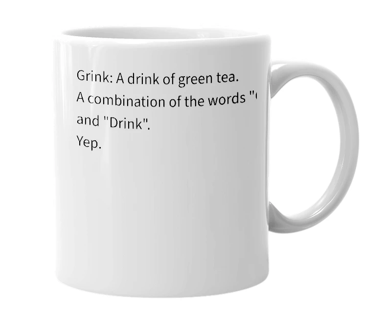 White mug with the definition of 'Grink'