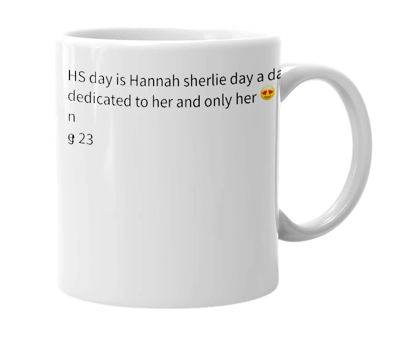 White mug with the definition of 'HS DAY'
