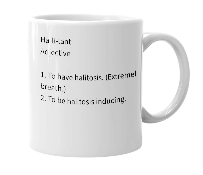 White mug with the definition of 'Halitant'