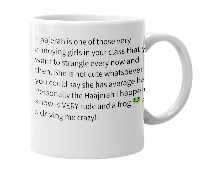 White mug with the definition of 'Haajerah'