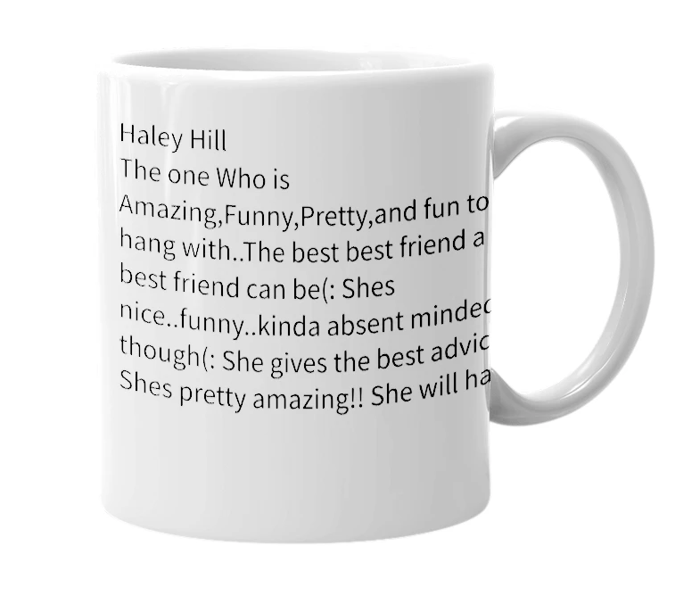 White mug with the definition of 'Haley Hill'