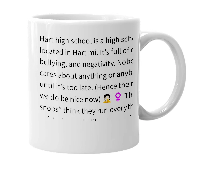 White mug with the definition of 'Hart High School'