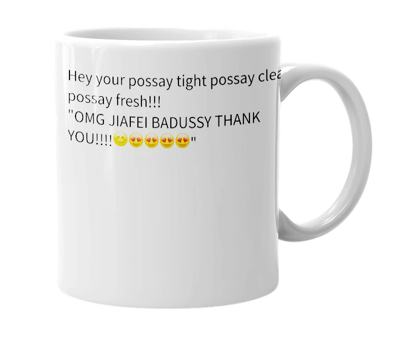 White mug with the definition of 'possay tight possay clean possay fresh'