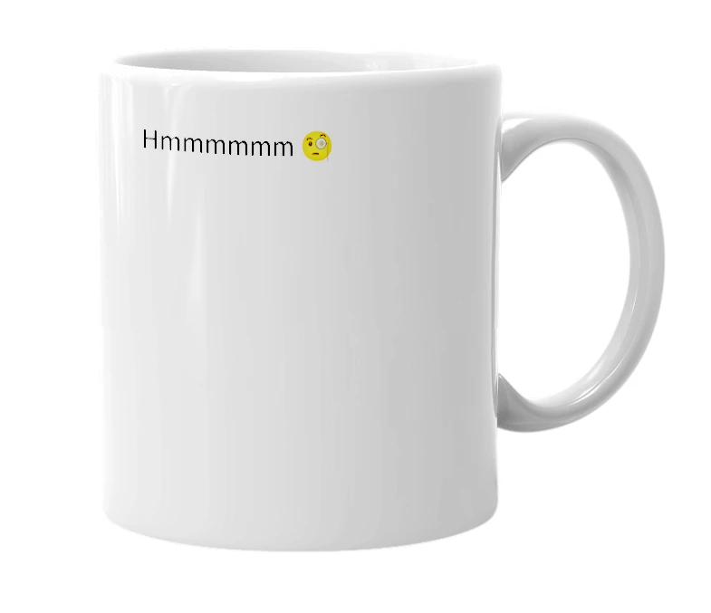 White mug with the definition of 'hmm'