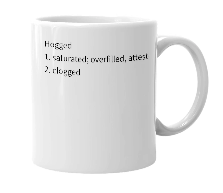 White mug with the definition of 'hogging'