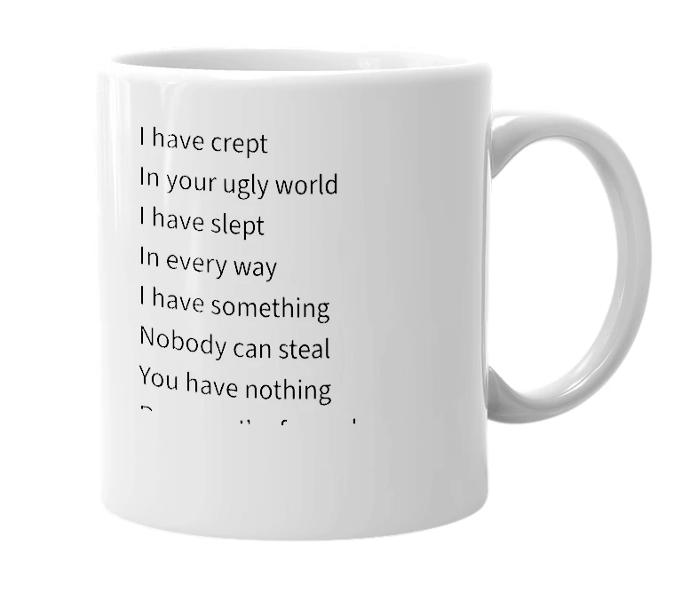 White mug with the definition of 'Something Inside Me Has Died'