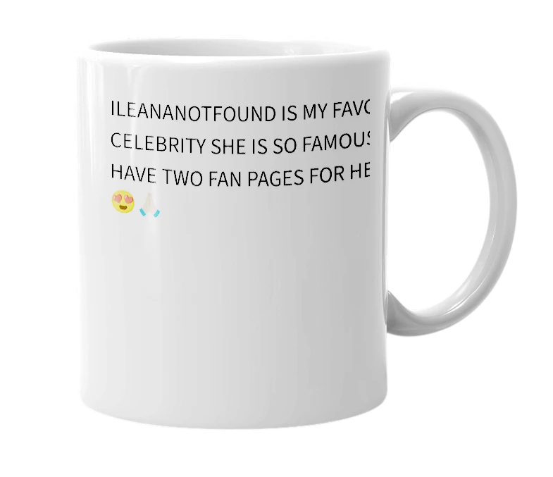 White mug with the definition of 'ileananotfound'