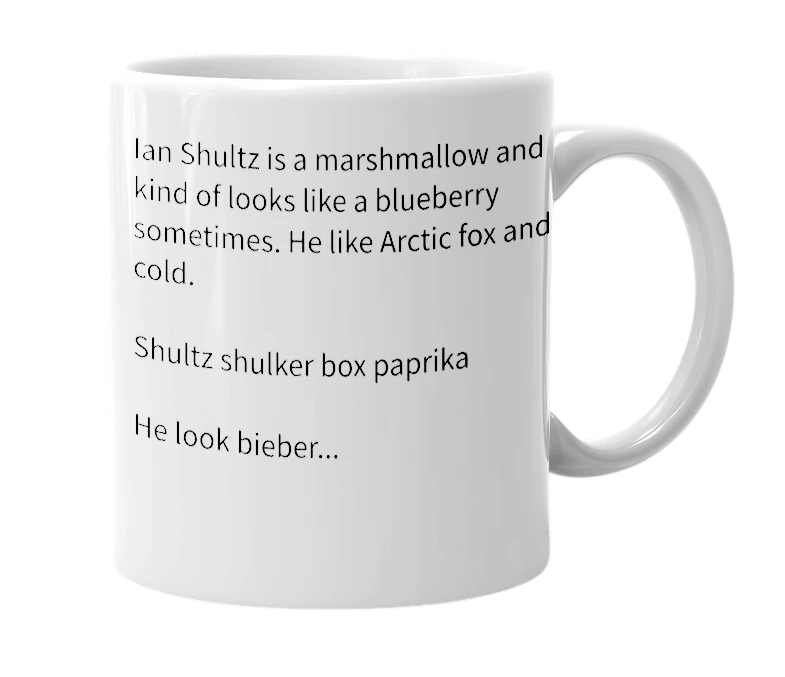 White mug with the definition of 'Ian Shultz'
