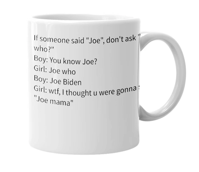 White mug with the definition of 'Joe mama'