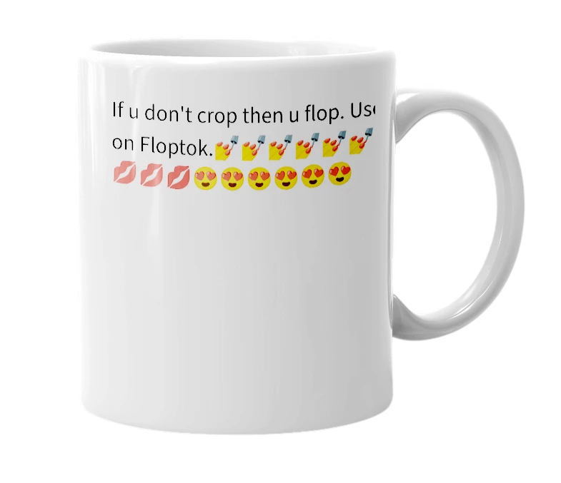 White mug with the definition of 'Crop or flop'