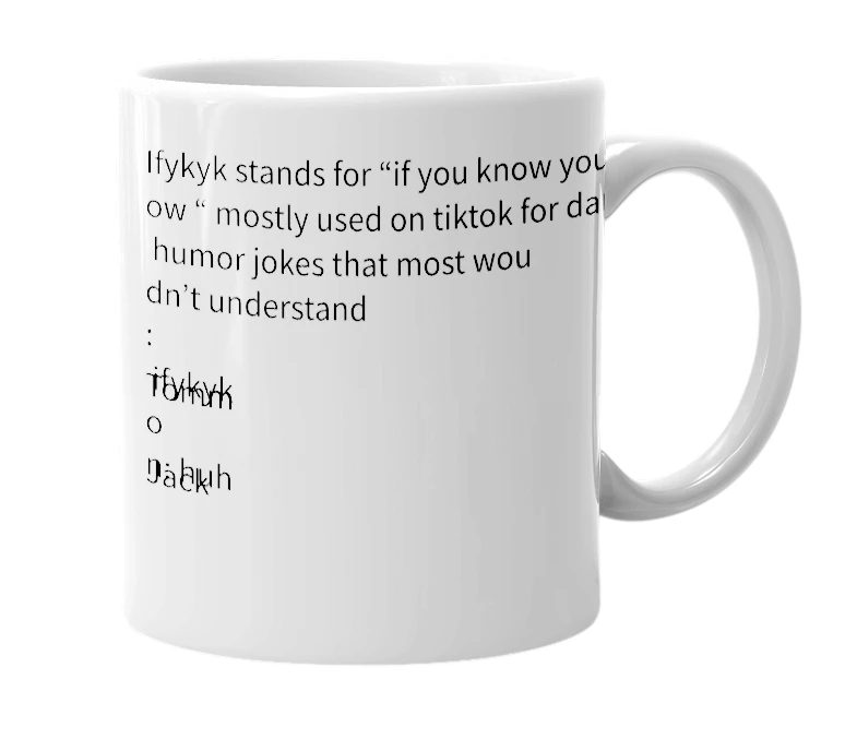 White mug with the definition of 'Ifykyk'