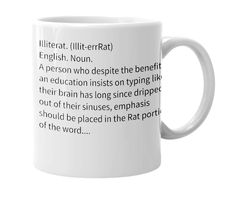 White mug with the definition of 'Illiterat'