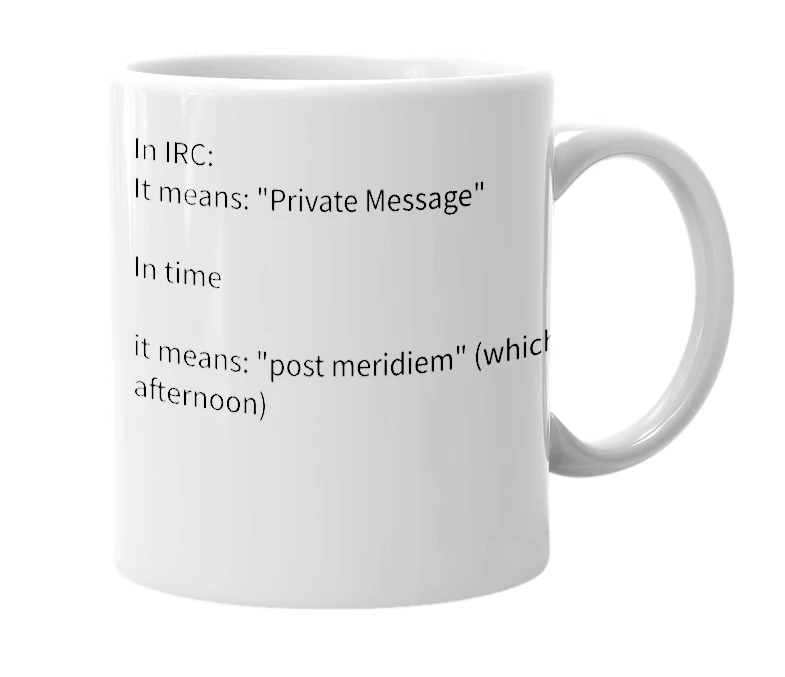 White mug with the definition of 'PM'