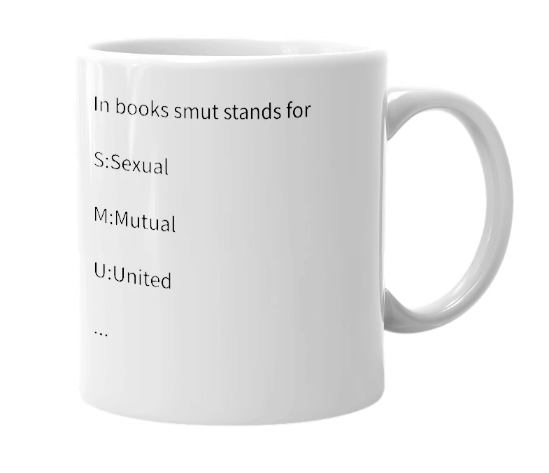White mug with the definition of 'Smut'