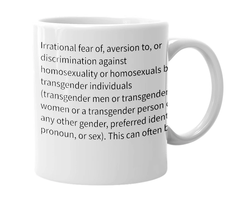 White mug with the definition of 'transhomophobia'