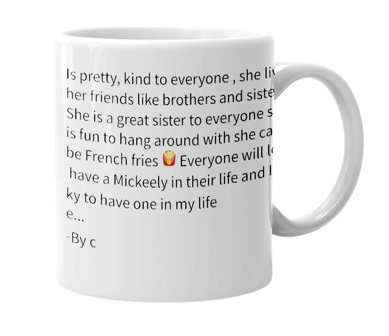 White mug with the definition of 'mickeely'