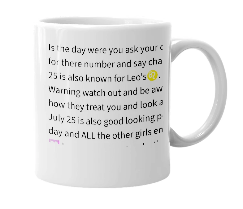 White mug with the definition of 'July 25'