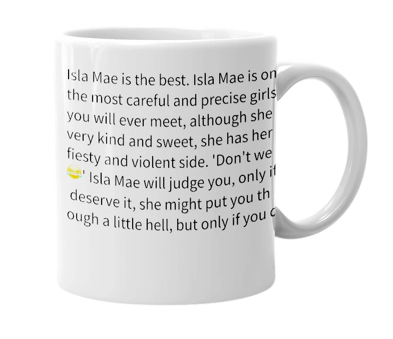 White mug with the definition of 'Isla Mae'