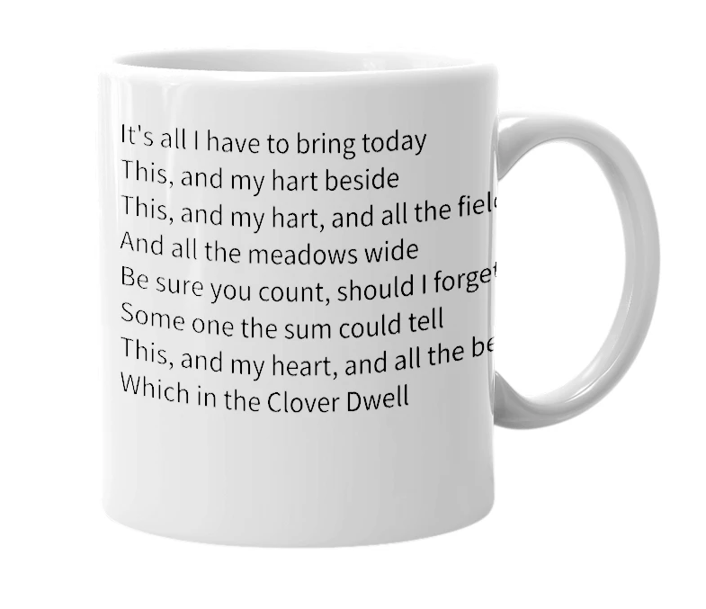White mug with the definition of 'Its All I have to bring Today'