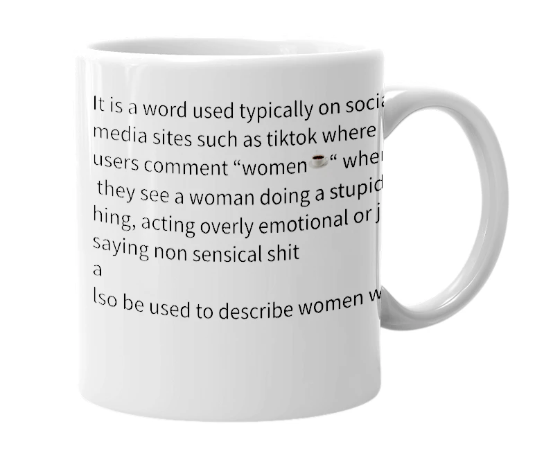 White mug with the definition of 'Women☕️'
