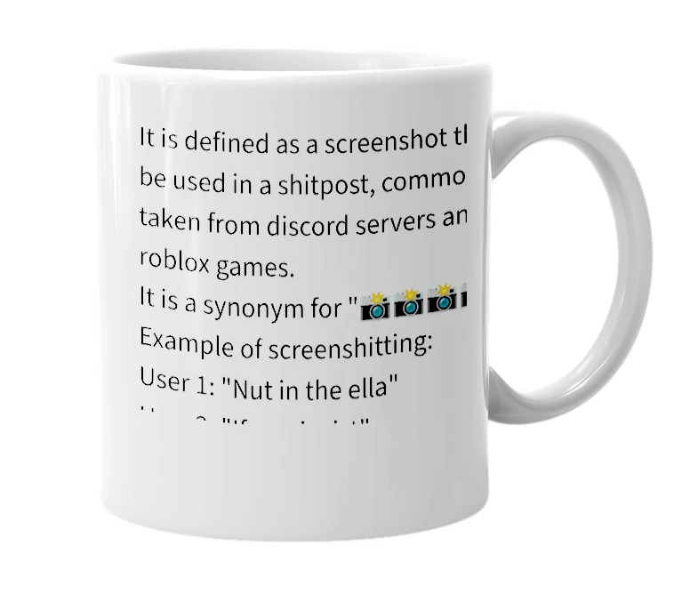 White mug with the definition of 'Screenshitting'