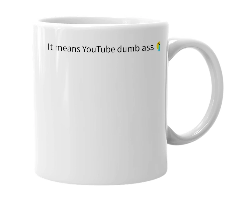 White mug with the definition of 'Yt'