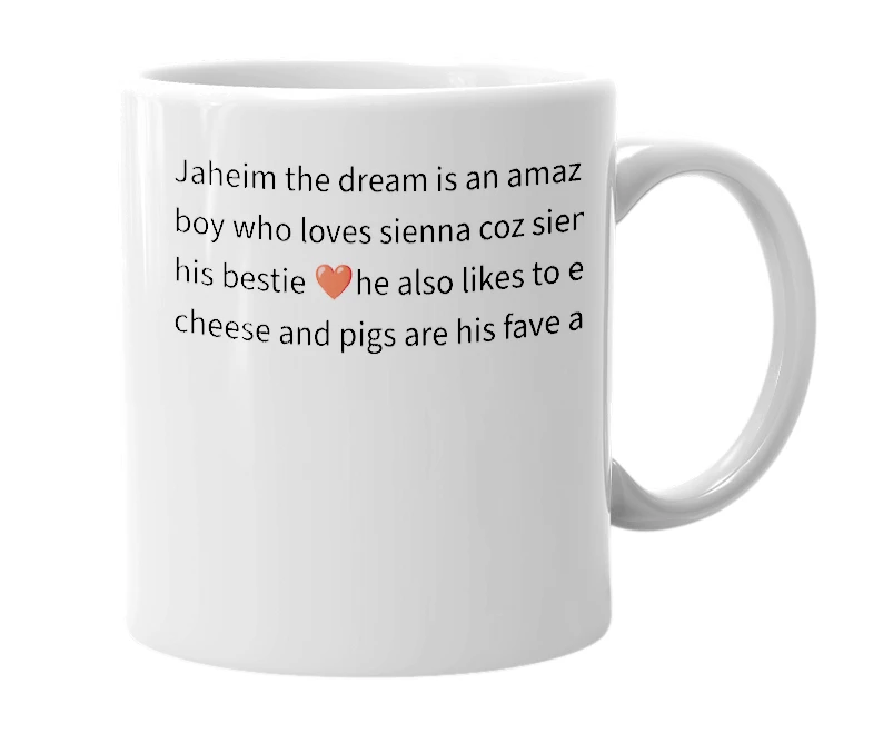 White mug with the definition of 'jaheim the dream'