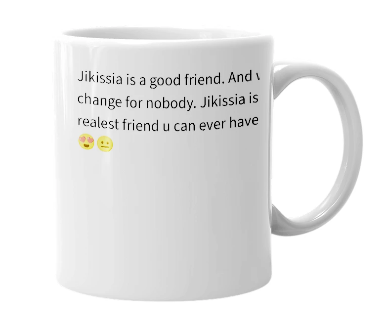 White mug with the definition of 'Jikissia'