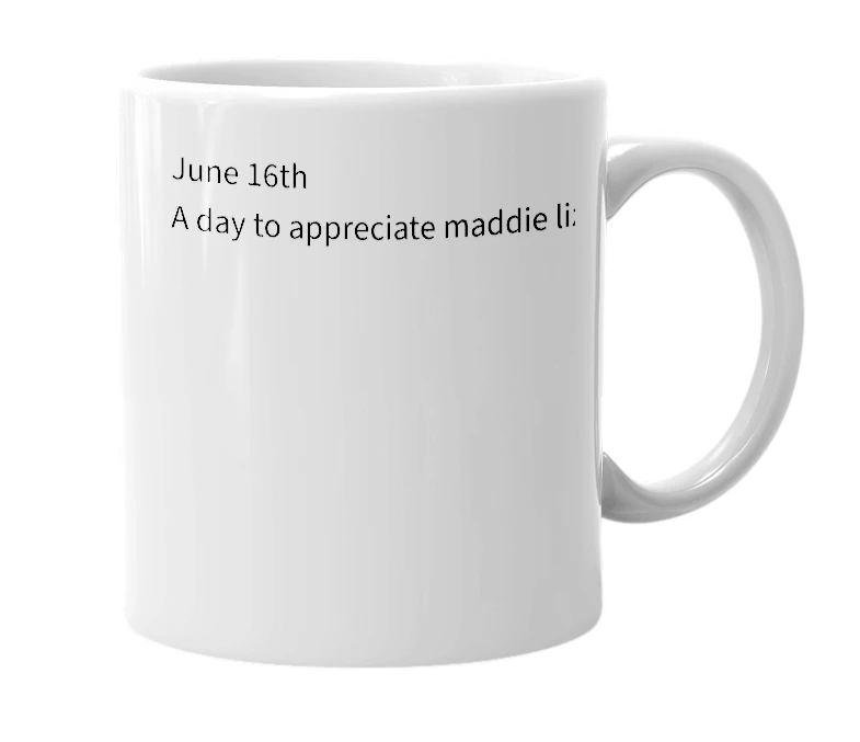 White mug with the definition of 'Maddie Day'