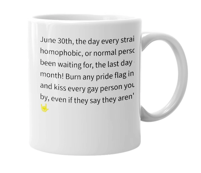 White mug with the definition of 'June 30th'