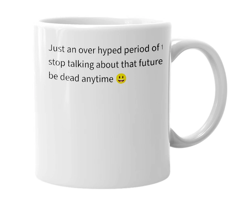 White mug with the definition of 'Future'