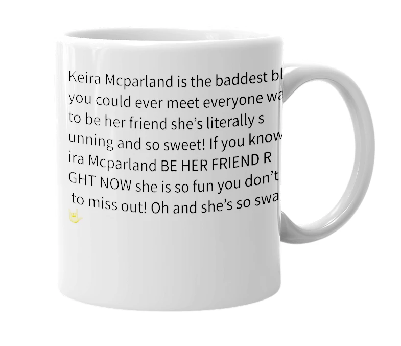 White mug with the definition of 'Keira Mcparland'