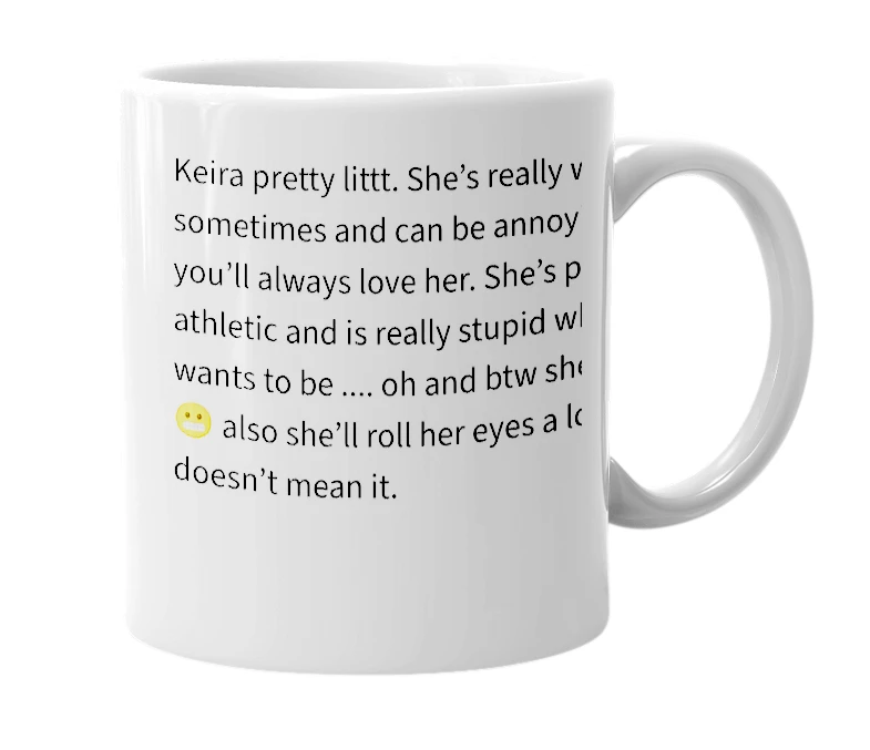 White mug with the definition of 'Keira'